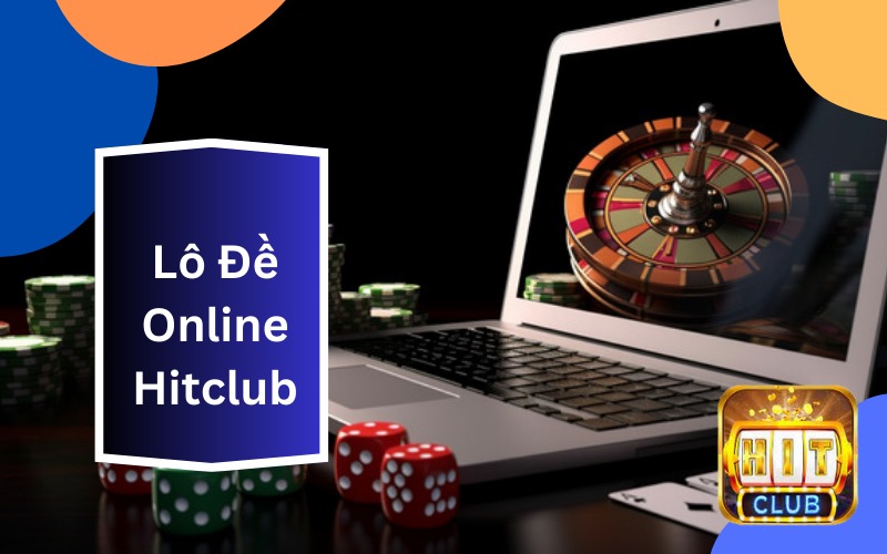 Lô Đề Online Hitclub